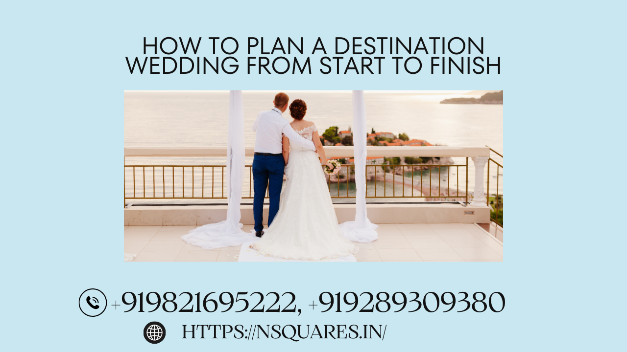 How to Plan a Destination Wedding from Start to Finish