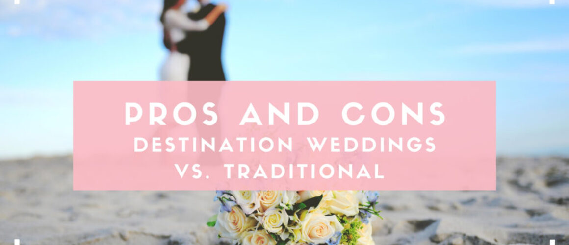 Wedding-Planner-Destination-vs.-traditional-1024x576