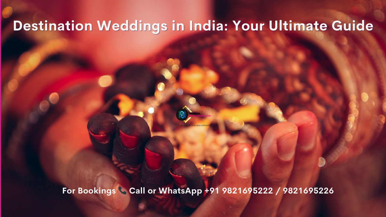 Magical Moments: The Ultimate Guide to Destination Weddings in India