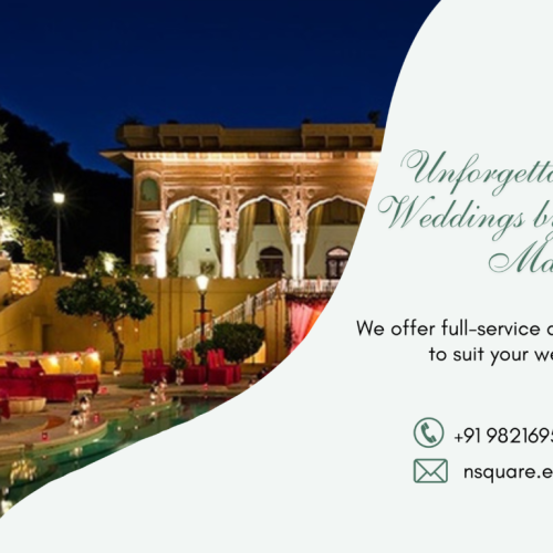 Unforgettable Destination Weddings by Nsquare Event Management