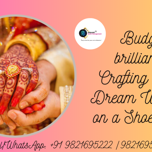 Budget Brilliance: Crafting Your Dream Wedding on a Shoestring