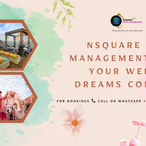 Nsquare Event Management: Where Your Wedding Dreams Come True